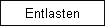 Entlasten