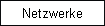 Netzwerke