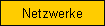 Netzwerke