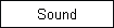 Sound